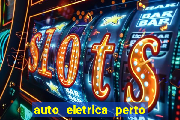 auto eletrica perto de mim